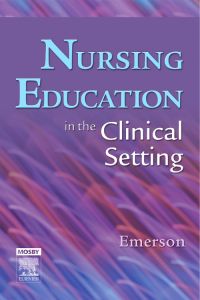 Nursing Education in the Clinical Setting