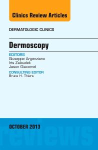 Dermoscopy, an Issue of Dermatologic Clinics