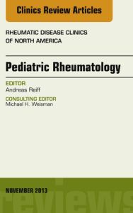 Pediatric Rheumatology, An Issue of Rheumatic Disease Clinics