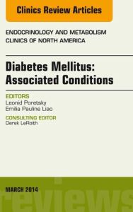 Diabetes Mellitus: Associated Conditions, An Issue of Endocrinology and Metabolism Clinics of North America