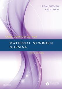 Core Curriculum for Maternal-Newborn Nursing E-Book