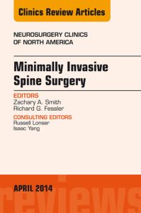 Minimally Invasive Spine Surgery, An Issue of Neurosurgery Clinics of North America