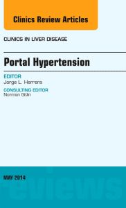 Portal Hypertension, An Issue of Clinics in Liver Disease