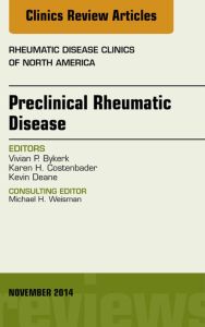 Preclinical Rheumatic Disease, An Issue of Rheumatic Disease Clinics