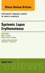 Systemic Lupus Erythematosus, An Issue of Rheumatic Disease Clinics