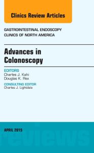 Advances in Colonoscopy, An Issue of Gastrointestinal Endoscopy Clinics