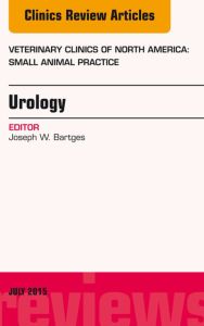 Urology, An Issue of Veterinary Clinics of North America: Small Animal Practice