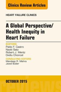 A Global Perspective/Health Inequity in Heart Failure, An Issue of Heart Failure Clinics