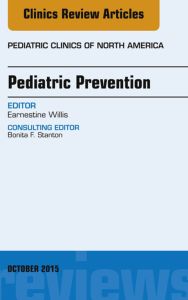 Pediatric Prevention, An Issue of Pediatric Clinics