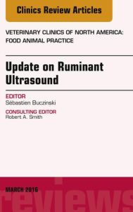 Update on Ruminant Ultrasound, An Issue of Veterinary Clinics of North America: Food Animal Practice