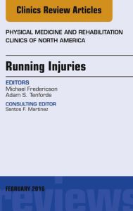 Running Injuries, An Issue of Physical Medicine and Rehabilitation Clinics of North America