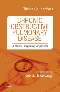 Chronic Obstructive Pulmonary Disease: A Multidisciplinary Approach, Clinics Collections, 1e (Clinics Collections)