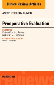 Preoperative Evaluation, An Issue of Anesthesiology Clinics