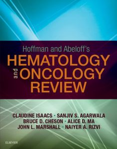 Hoffman and Abeloff's Hematology-Oncology Review E-Book