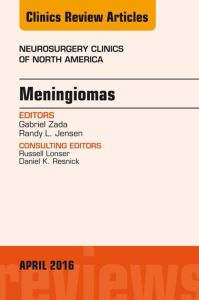 Meningiomas, An issue of Neurosurgery Clinics of North America