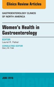 Women's Health in Gastroenterology, An Issue of Gastroenterology Clinics of North America