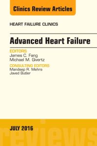 Advanced Heart Failure, An Issue of Heart Failure Clinics