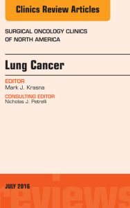 Lung Cancer, An Issue of Surgical Oncology Clinics of North America