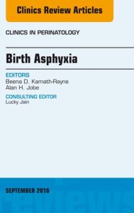 Birth Asphyxia, An Issue of Clinics in Perinatology