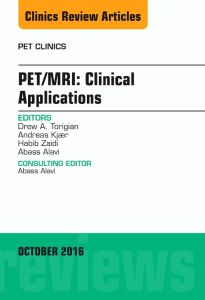 PET/MRI: Clinical Applications, An Issue of PET Clinics