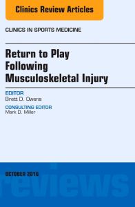 Return to Play Following Musculoskeletal Injury, An Issue of Clinics in Sports Medicine