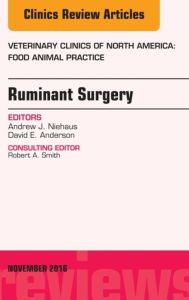 Ruminant Surgery, An Issue of Veterinary Clinics of North America: Food Animal Practice