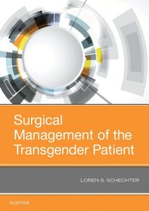 Surgical Management of the Transgender Patient