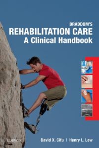 Braddom’s Rehabilitation Care: A Clinical Handbook E-Book