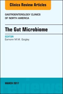 The Gut Microbiome, An Issue of Gastroenterology Clinics of North America