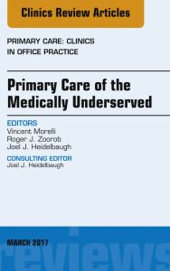 Primary Care of the Medically Underserved, An Issue of Primary Care: Clinics in Office Practice