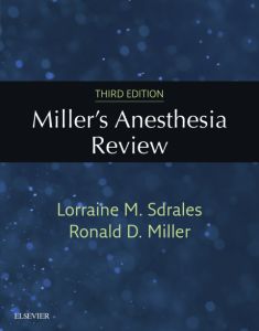 Miller's Anesthesia Review E-Book