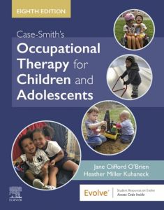 Case-Smith's Occupational Therapy for Children and Adolescents - E-Book