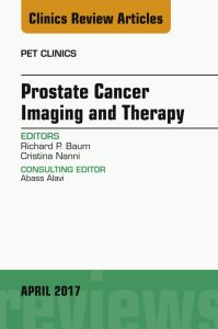 Prostate Cancer Imaging and Therapy, An Issue of PET Clinics