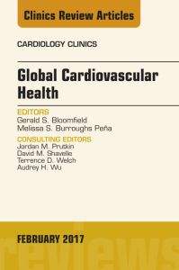 Global Cardiovascular Health, An Issue of Cardiology Clinics