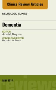 Dementia, An Issue of Neurologic Clinics