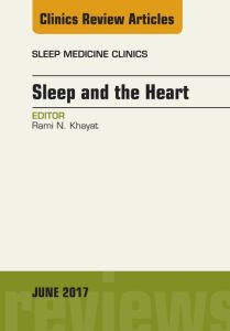 Sleep and the Heart, An Issue of Sleep Medicine Clinics