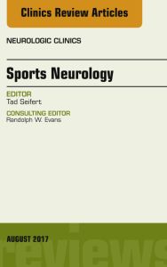 Sports Neurology, An Issue of Neurologic Clinics