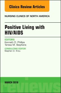 Positive Living with HIV/AIDS, An Issue of Nursing Clinics