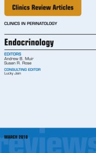 Endocrinology, An Issue of Clinics in Perinatology