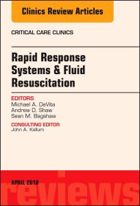 Rapid Response Systems/Fluid Resuscitation, An Issue of Critical Care Clinics