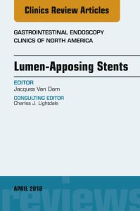 Lumen-Apposing Stents, An Issue of Gastrointestinal Endoscopy Clinics