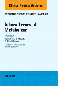 Inborn Errors of Metabolism, An Issue of Pediatric Clinics of North America