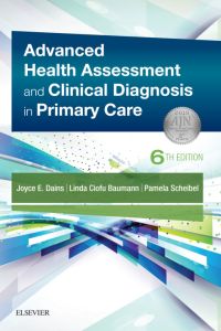 Advanced Health Assessment & Clinical Diagnosis in Primary Care E-Book