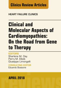 Clinical and Molecular Aspects of Cardiomyopathies: On the road from gene to therapy, An Issue of Heart Failure Clinics