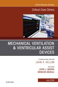 Mechanical Ventilation/Ventricular Assist Devices, An Issue of Critical Care Clinics