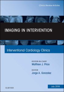 Imaging in Intervention, An Issue of Interventional Cardiology Clinics