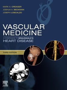 Vascular Medicine: A Companion to Braunwald's Heart Disease E-Book