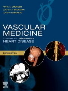 Vascular Medicine: A Companion to Braunwald's Heart Disease E-Book