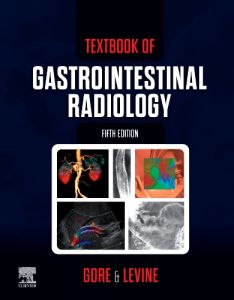 Textbook of Gastrointestinal Radiology E-Book