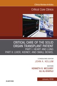 Critical Care of the Solid Organ Transplant Patient, An Issue of Critical Care Clinics